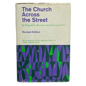 The Church Across the Street by Reginald Manwell 1962 Hardcover Sophia Fahs